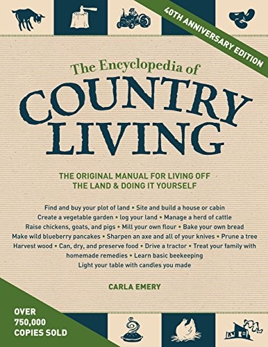 THE ENCYCLOPEDIA OF COUNTRY LIVING, 40TH ANNIVERSARY By Carla Emery *BRAND NEW*