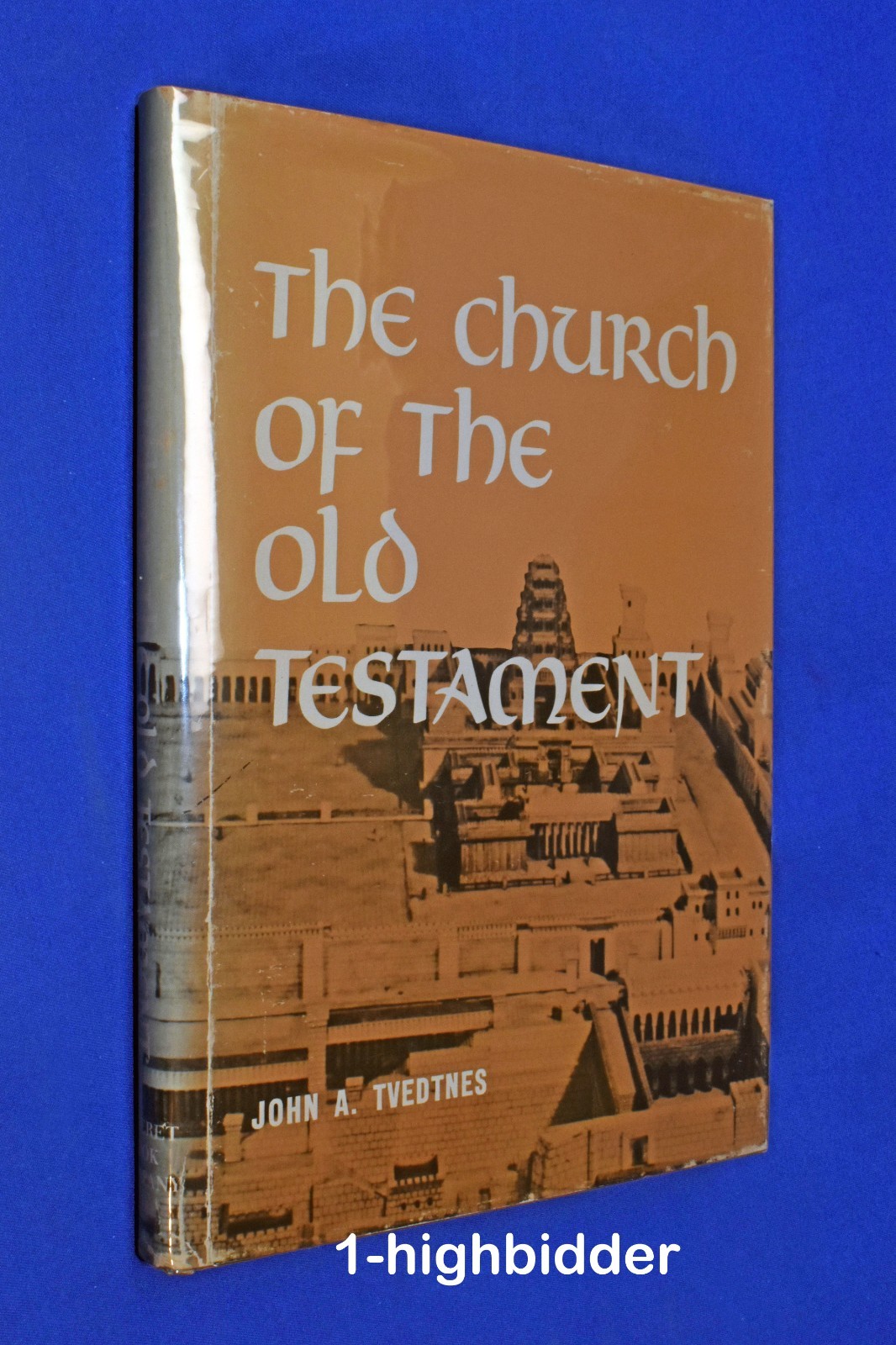 1967 The Church of the Old Testament John A Tvedtnes LDS Theology Classic 1st Ed