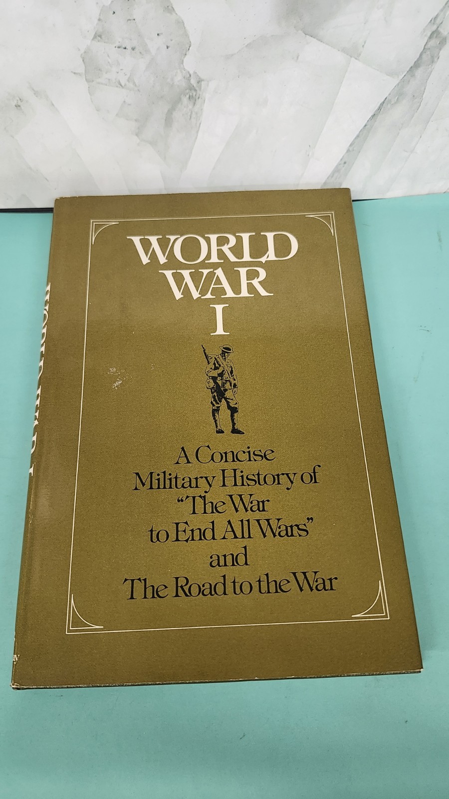 World War I: A Concise Military History of “The War to End All Wars” , Matloff