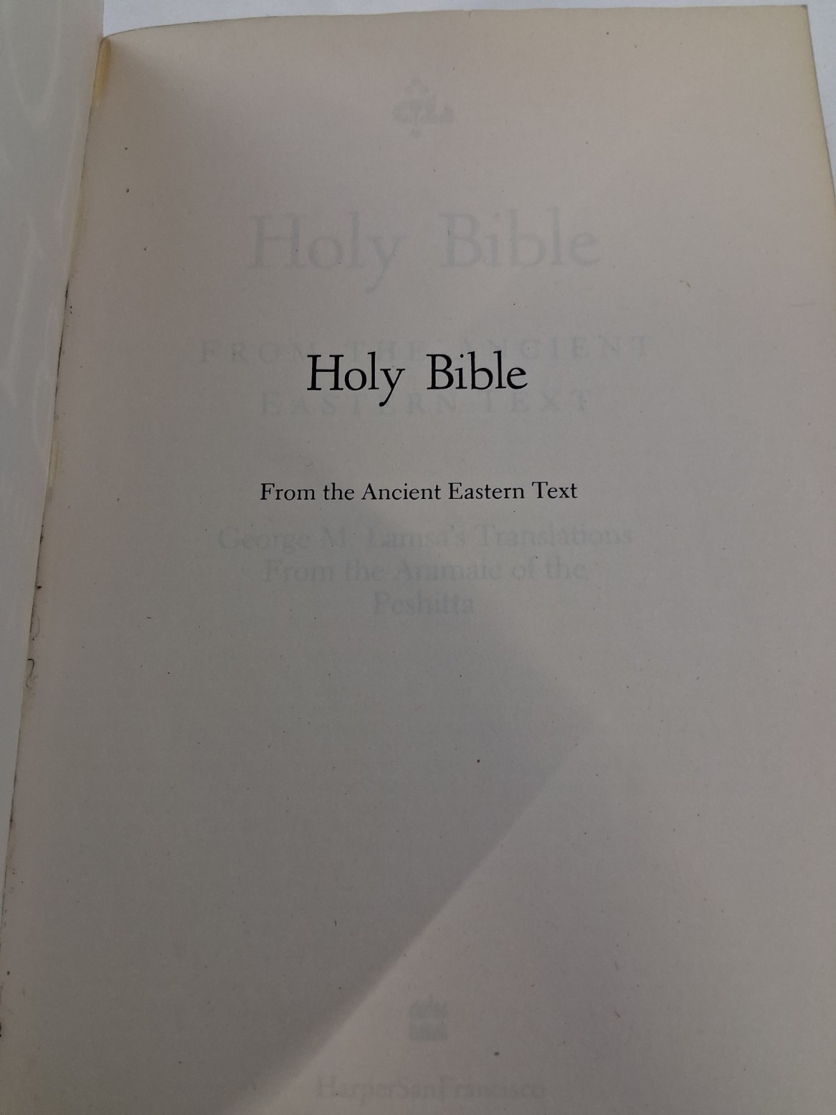 Holy Bible: From the Ancient Eastern Text: George M. Lamsa’s Tra