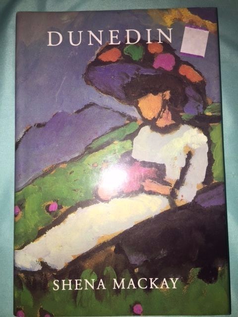 DUNEDIN By SHENA MACKAY 1993 Stated 1st Edition / Moyer Bell / Like New!
