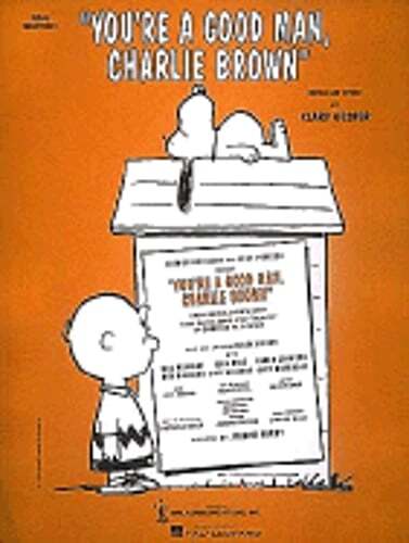 You’re a Good Man, Charlie Brown by Clark Gesner: Used
