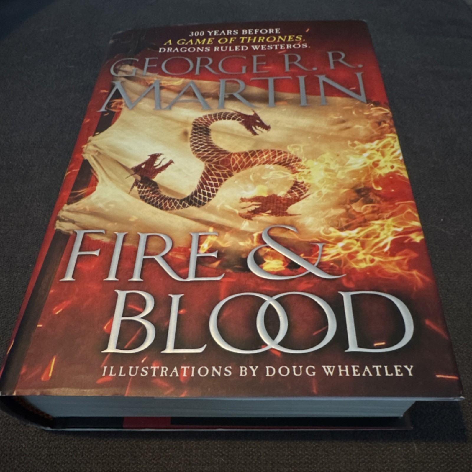 Fire and Blood by George R.R. Martin, Wheatley, Doug (Hardcover, Targaryen)