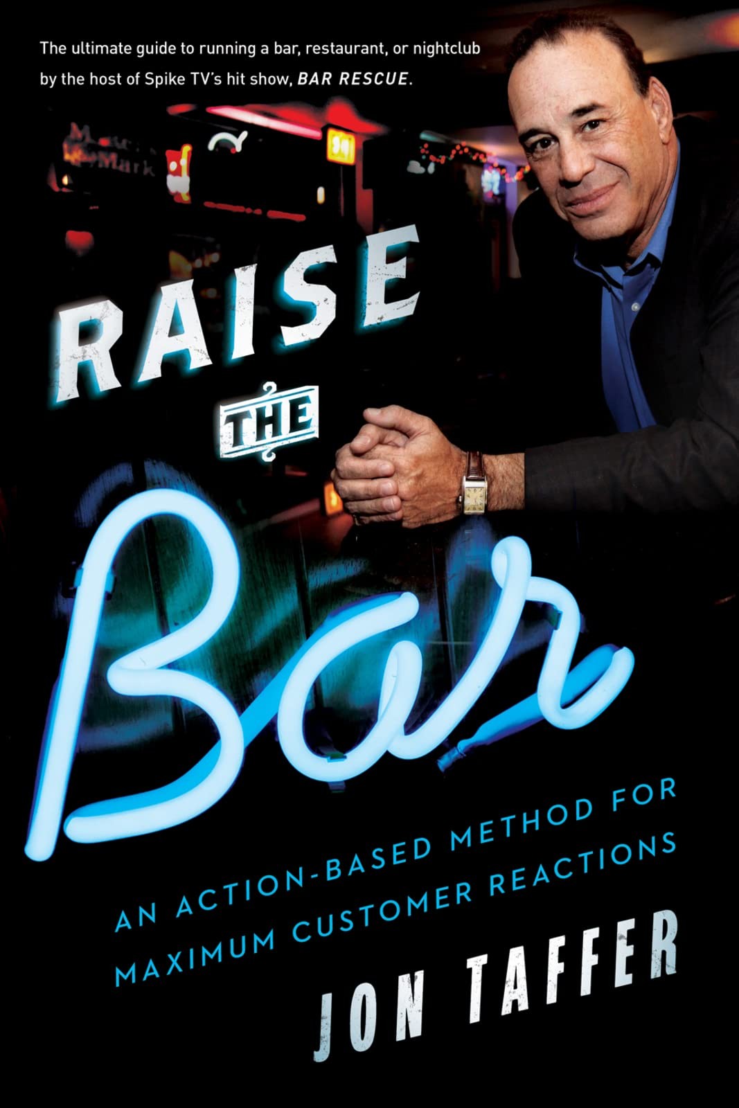 Raise The Bar: An Action-Based Method for Maximum Customer Reactions – Jon…