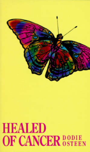 Healed of Cancer – Paperback By Dodie Osteen – VERY GOOD