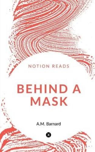 A M Barnard Behind a Mask (Paperback) (UK IMPORT)