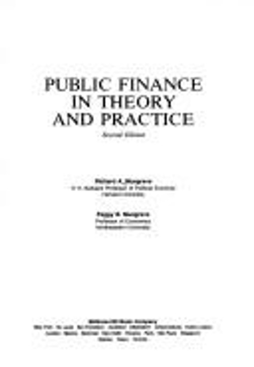 Public Finance in Theory and Practice Peggy B., Musgrave, Richard