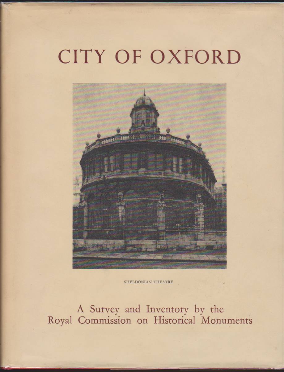 AN INVENTORY OF THE HISTORICAL MONUMENTS IN THE CITY OF OXFORD