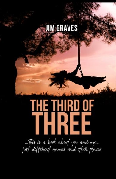 Third of Three, Hardcover by Graves, Jim, Brand New, Free shipping in the US