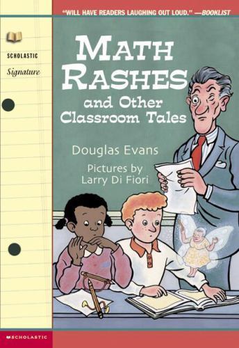 Math Rashes and Other Classroom Tales by Douglas Evans (2002, Trade PB) HH7778