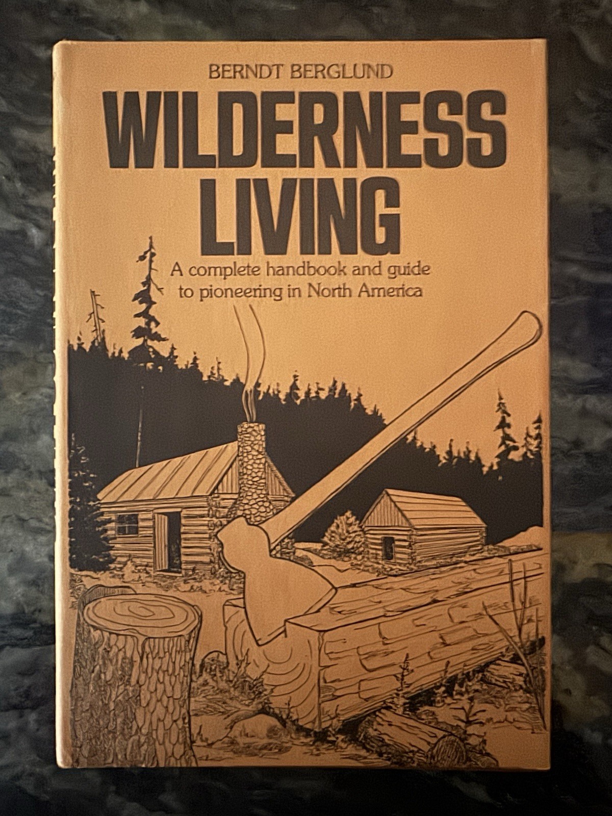 Wilderness Living by Berndt Berglund Vintage HCDJ 1976