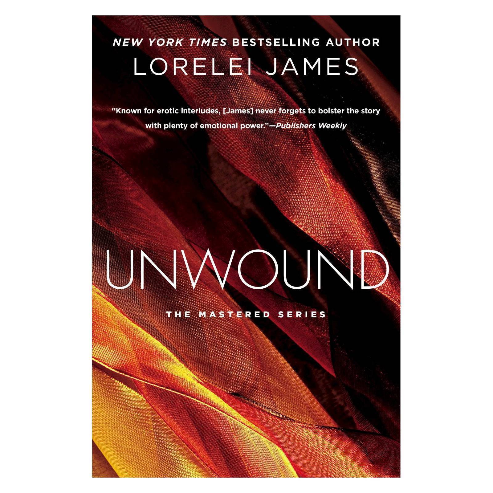 Unwound; The Mastered Series – 9780451467317, paperback, Lorelei James