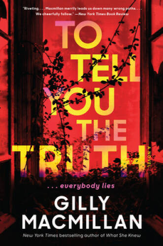 To Tell You the Truth: A Novel – Paperback By Macmillan, Gilly – VERY GOOD