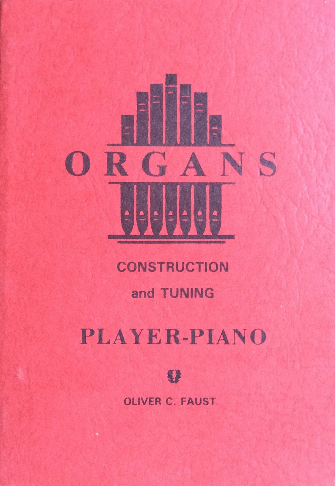 Organs Construction and Tuning: Player-Piano