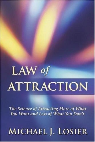 Law of Attraction Losier, Michael J.