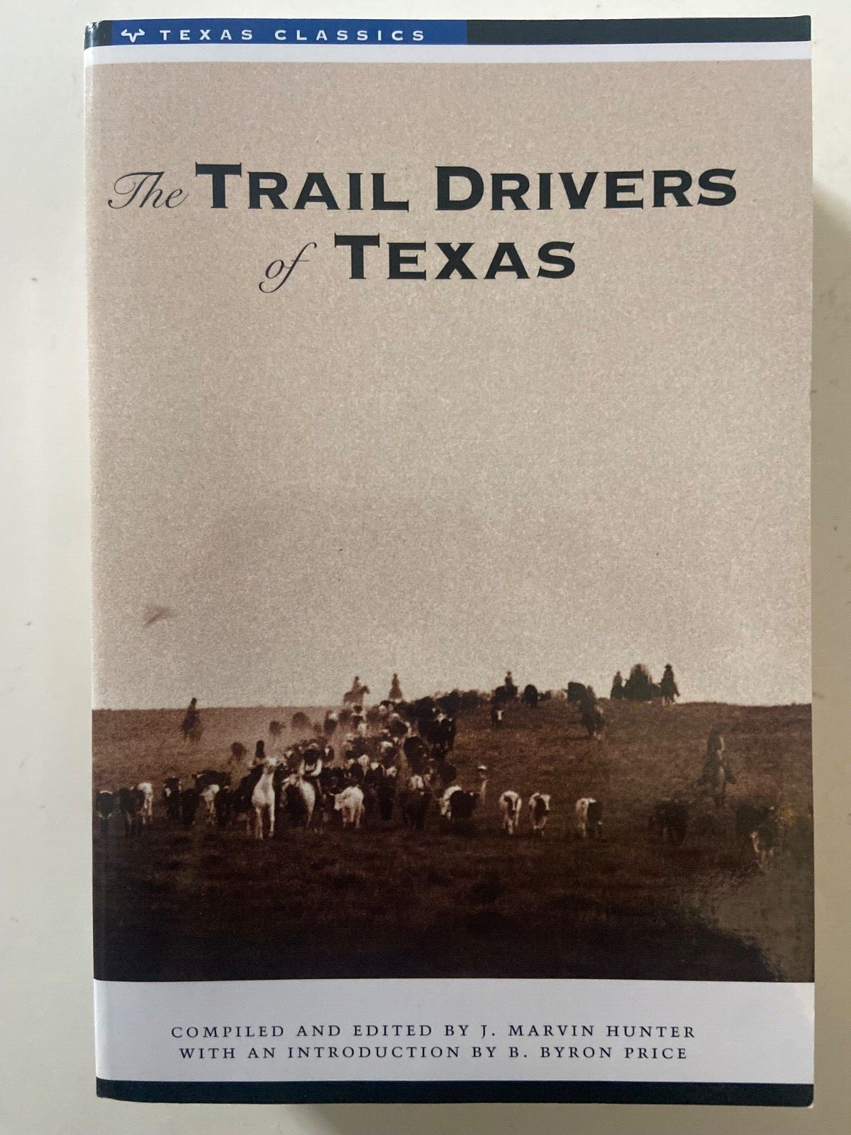 The Trail Drivers of Texas: Interesting Sketches of Early Cowboys & Their….VG+