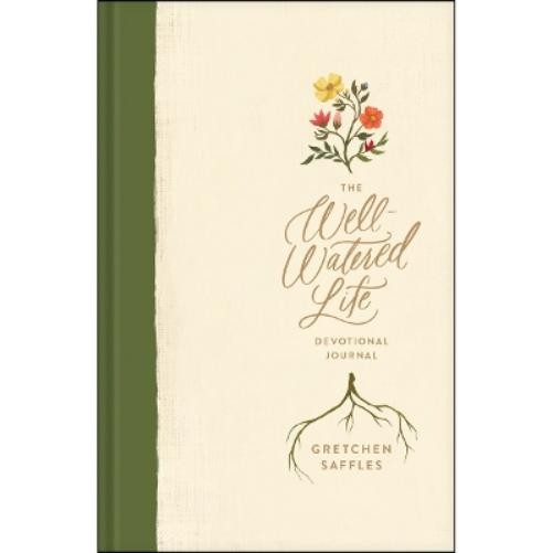 Gretchen Saffles Well-Watered Life, The (Hardback)