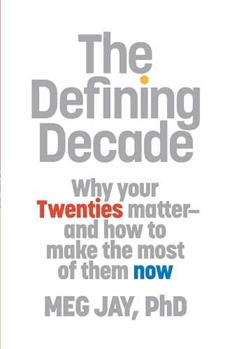 The Defining Decade: Why Your – Hardcover, by Jay PhD Meg – Acceptable c