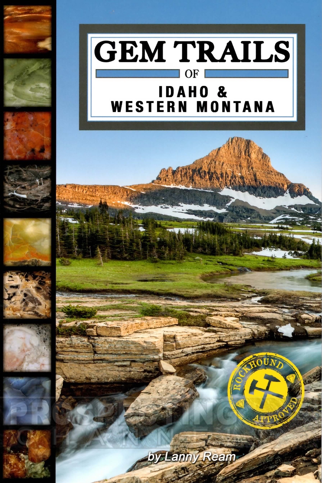 GEM TRAILS of IDAHO & WESTERN MONTANA book NEWEST EXPANDED UPDATED EDITION new