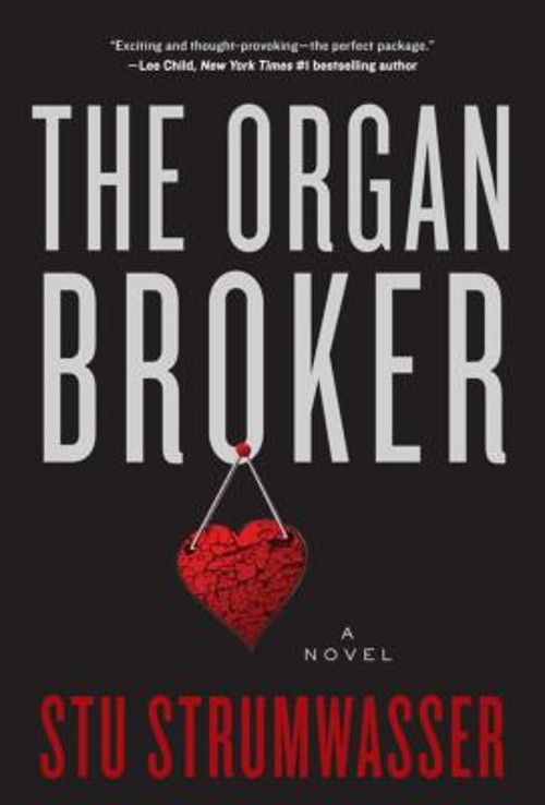 The Organ Broker : A Novel Hardcover Stu Strumwasser