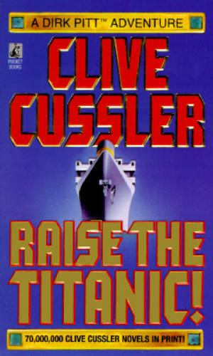 RAISE THE TITANIC (Clive Cussler) – Mass Market Paperback – ACCEPTABLE