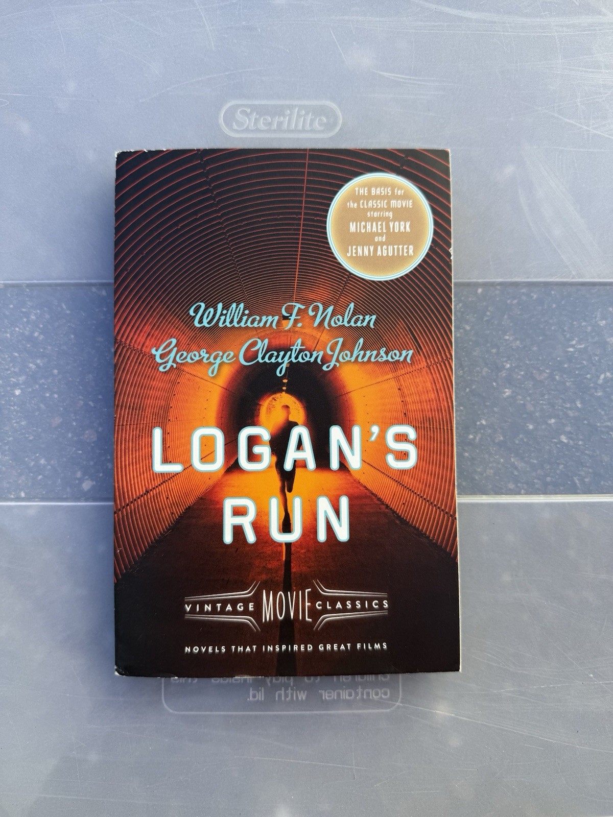 Logan’s Run by William F. Nolan and George Clayton Johnson 2015, Trade Paperback