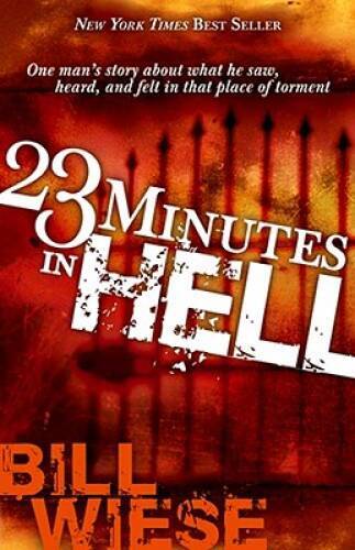 23 Minutes In Hell: One Mans Story About What He Saw, Heard, and Fe – VERY GOOD