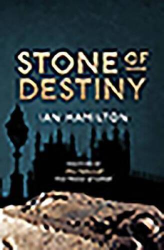 Stone of Destiny: The True Story – Paperback By Hamilton, Ian – GOOD