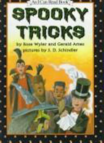 Spooky Tricks (An I Can Read Book) by Rose Wyler; Gerald Ames