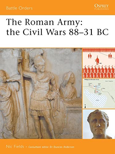 The Roman Army: The Civil Wars 88-31 BC (… by Fields, Nic Paperback / softback