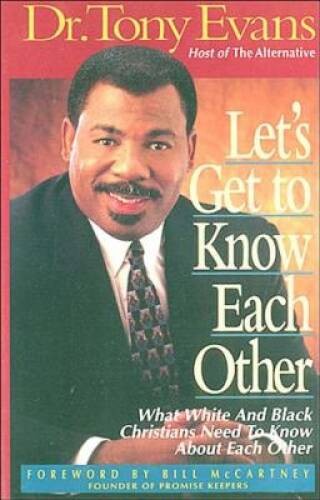 Let’s Get To Know Each Other – Paperback By Evans, Tony – VERY GOOD