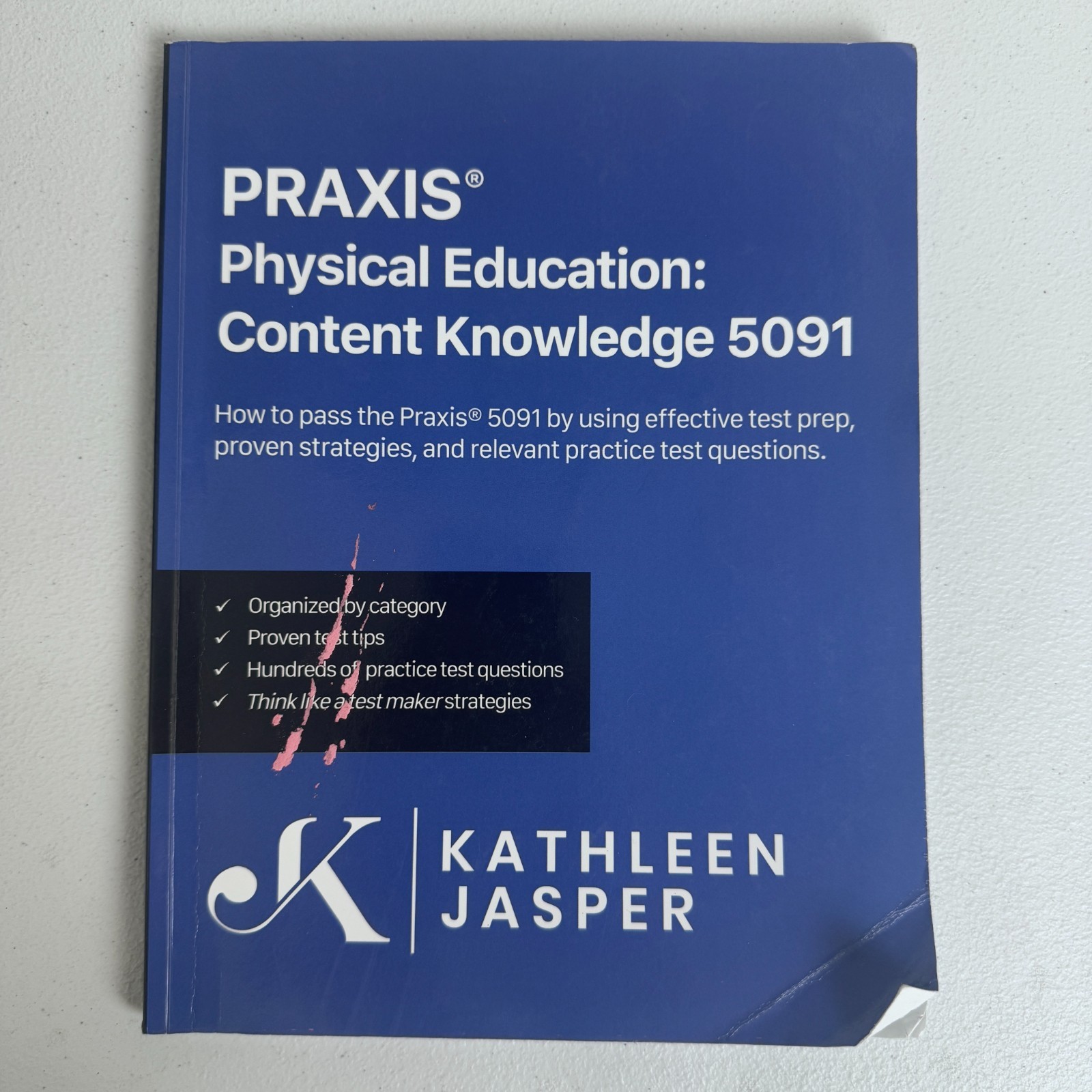 Praxis® Physical: Education Content Knowledge 5091 : How to Pass