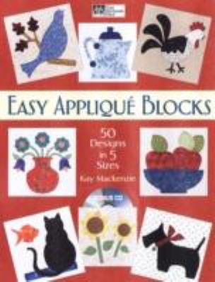 Easy Applique Blocks: 50 Designs in 5 Sizes (That Patchwork Place) by