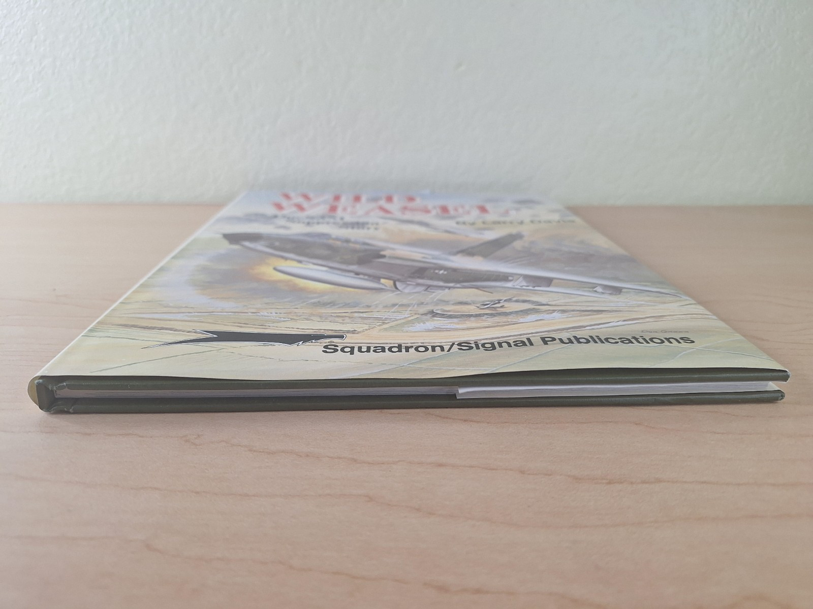 Wild Weasel The SAM Suppression Story by Larry Davis Squadron/Signal Publication