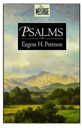 The Message: Psalms – 0891097678, hardcover, Eugene H Peterson