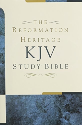 THE REFORMATION HERITAGE KJV STUDY BIBLE – HARDCOVER By Joel R. Beeke & Michael