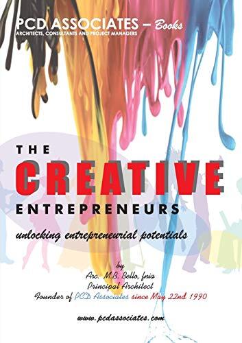 The Creative Entrepreneurs: Unlocking Entrepreneurial Potentials