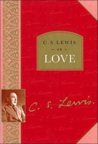 C.S. Lewis on Love by Lewis, C. S.