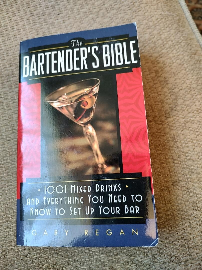 The BARTENDER’S BIBLE by Gary Regan PB ©1991 Reprinted 1999