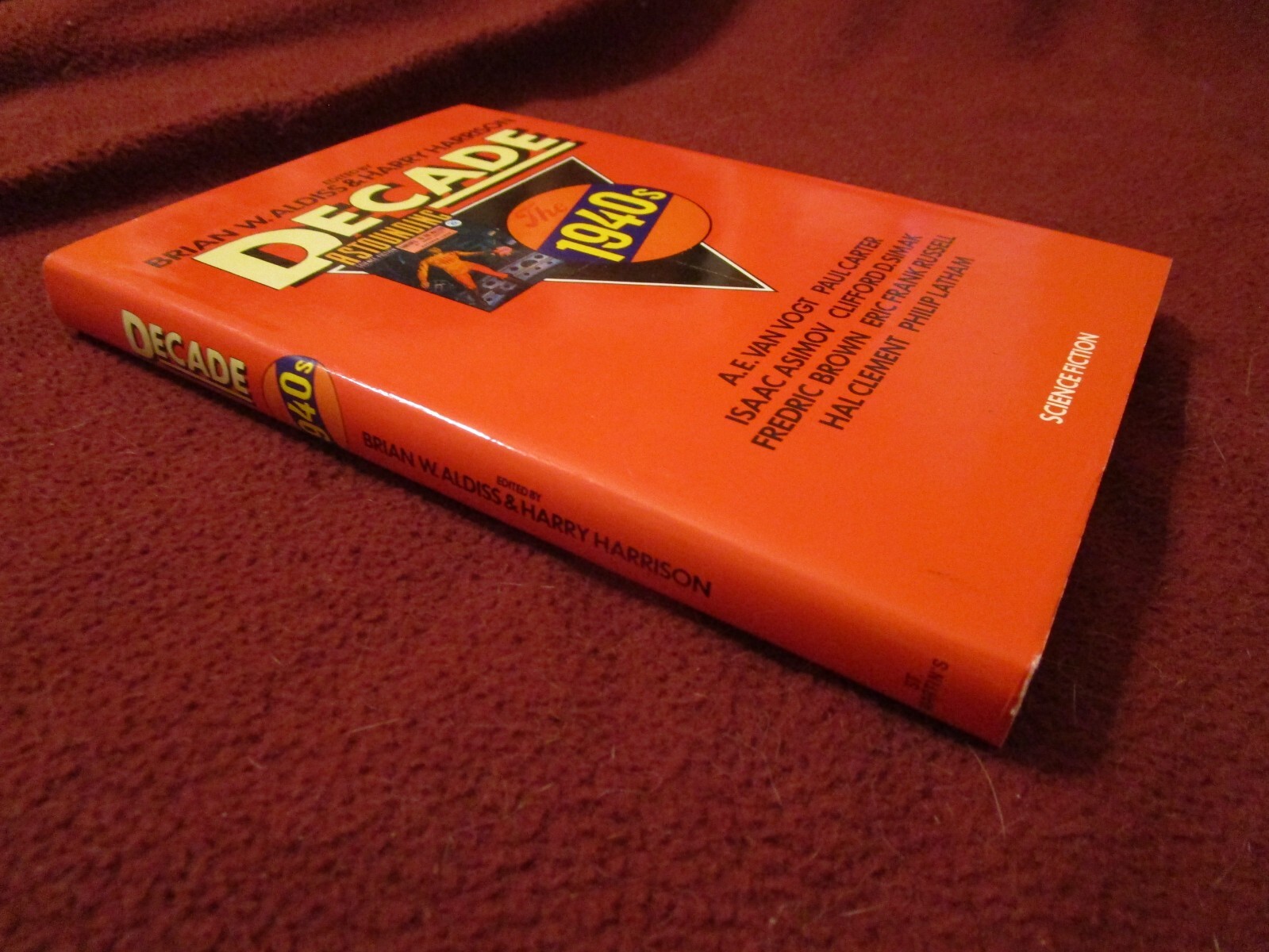 Decade: The 1940s ed. Harry Harrison & Brian W. Aldiss (1978, HC) first print