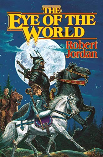 The Eye of the World (The Wheel of Time, Book 1) (Wheel of Time, 1) by Jordan