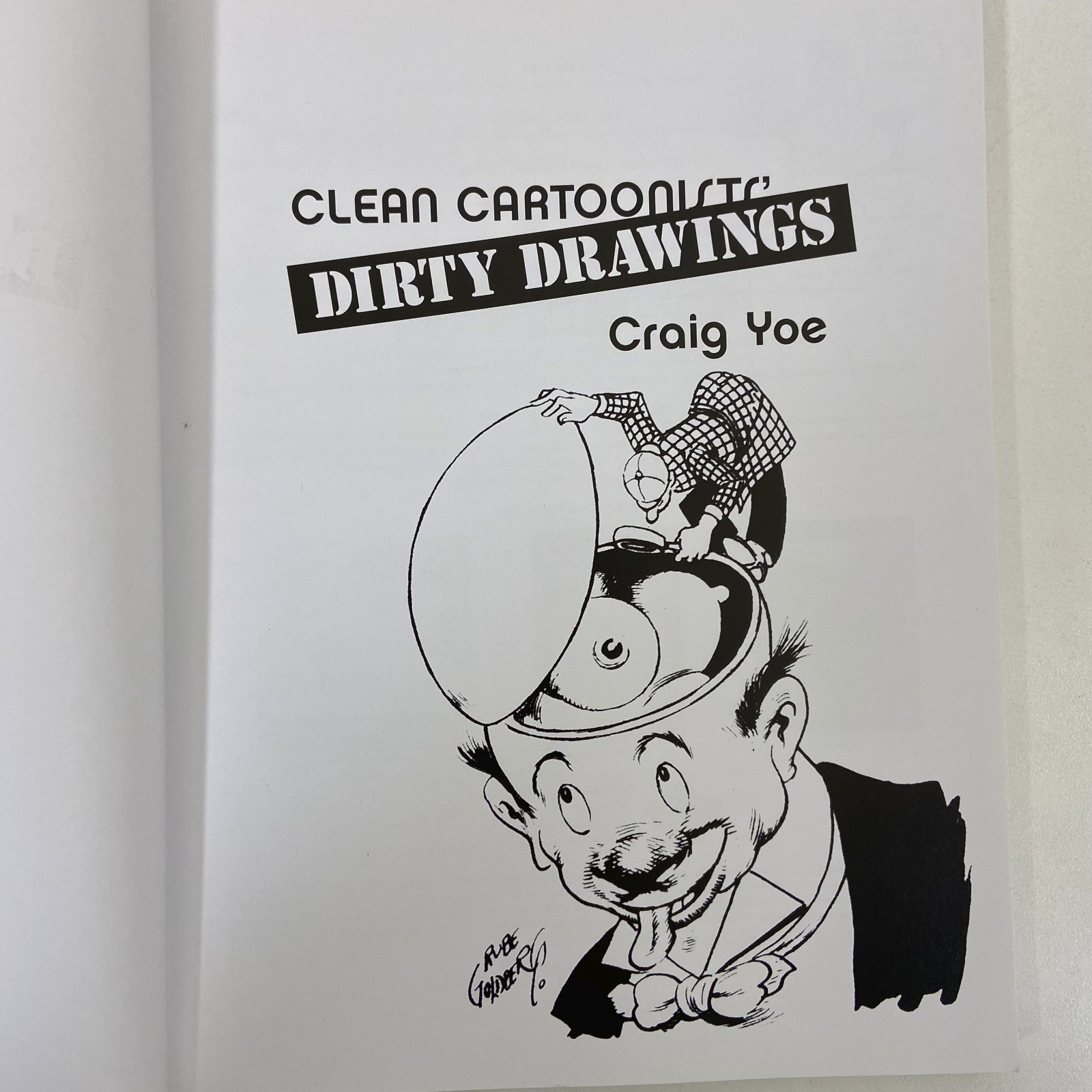 Clean Cartoonists Dirty Drawings 2008 Craig Yoe Last Gasp Second Printing TPB