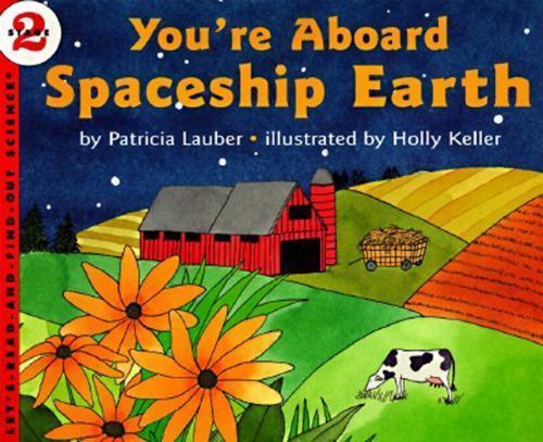 You’re Aboard Spaceship Earth; Let’s-Rea- 0064451593, paperback, Patricia Lauber