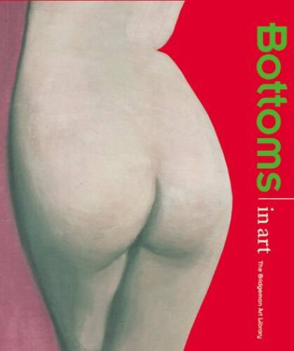 The Body in Art: Bottoms – Board book By Sourcebooks – GOOD