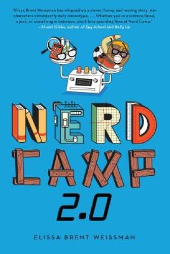 Nerd Camp 2.0 – Paperback By Weissman, Elissa Brent – GOOD