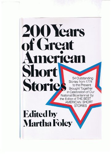 200 Years of Great American Short Stories – Foley, Martha – hardcover – Good