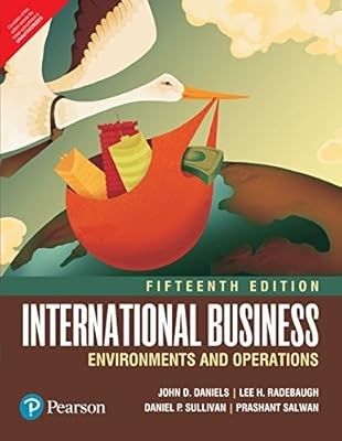 International Business, John D. Daniels, Lee H. Radebaugh & Daniel P. Sullivan,