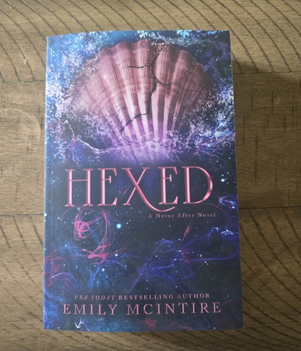 Hexed by Emily McIntire Never After Series Bloom Books Paperback Romance Novel