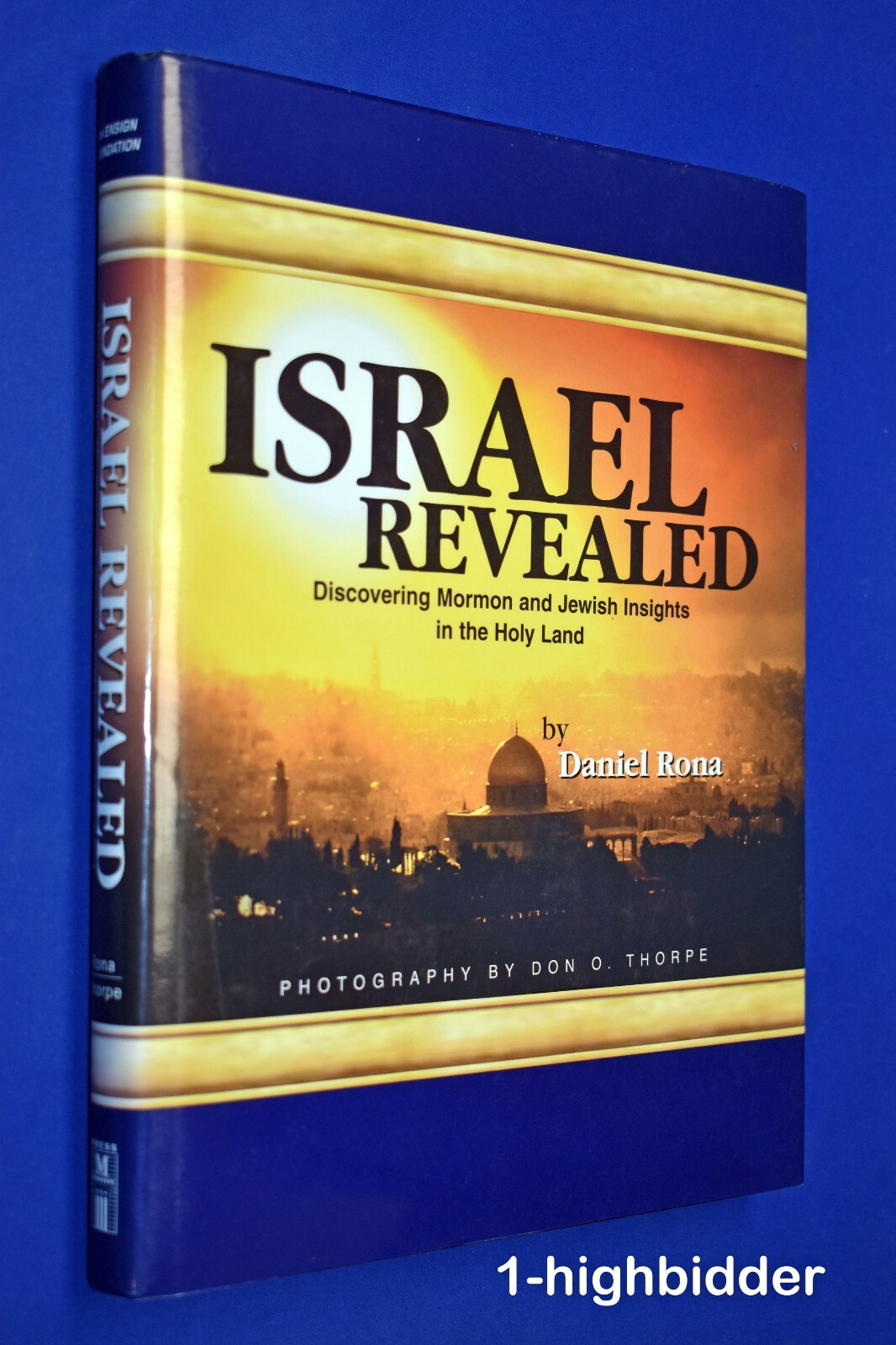 Israel Revealed Discovering Mormon & Jewish Insights in the Holy Land HARDCOVER