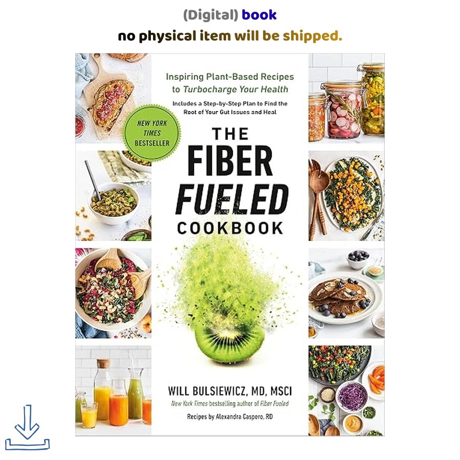 The Fiber Fueled Cookbook: Inspiring Plan, Will Bulsiewicz MD 2026